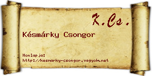 Késmárky Csongor névjegykártya